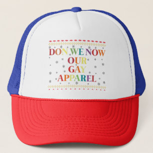 Don We now Our Gay Apparel Gay Weihnachten Truckerkappe