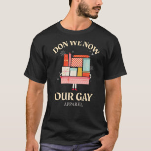 Don We now Our Gay Apparel Matching Christmas Paj T-Shirt