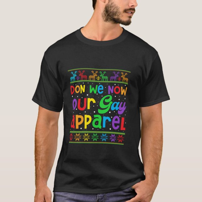 Don We now Our Gay-Kostüm hässlichen Weihnachtskra T-Shirt (Vorderseite)