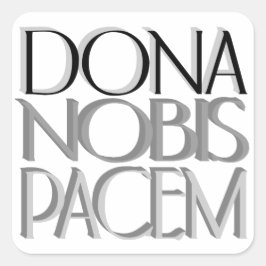 Dona Nobis Pacem | Geben Sie uns Frieden Quadratischer Aufkleber
