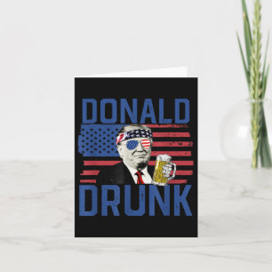 Donald Betrunken 4. Juli US-Flagge trinken Präside Karte
