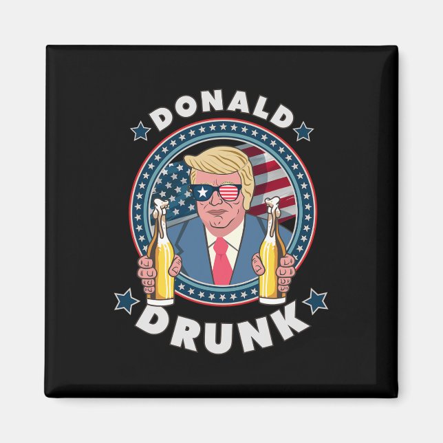 Donald Betrunkener Trump 4. Juli Lustiger Trinkprä Magnet (Vorne)