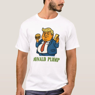 Donald Plump - Funny Cartoon Parody T-Shirt