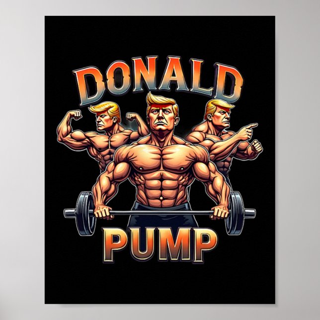 Donald Pump Funny Muscle Gym Meme  Poster (Vorne)