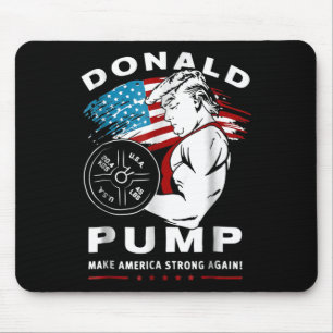 Donald Pump macht Amerika wieder stark Mousepad