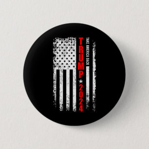 Donald Trump 2024: Amerikas Fahne zurücknehmen Button