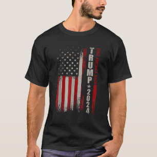 Donald Trump 2024: Amerikas Fahne zurücknehmen T-Shirt