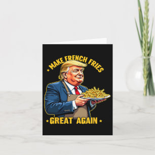 Donald Trump 2024 Französisch Fry - Make French Fr Karte