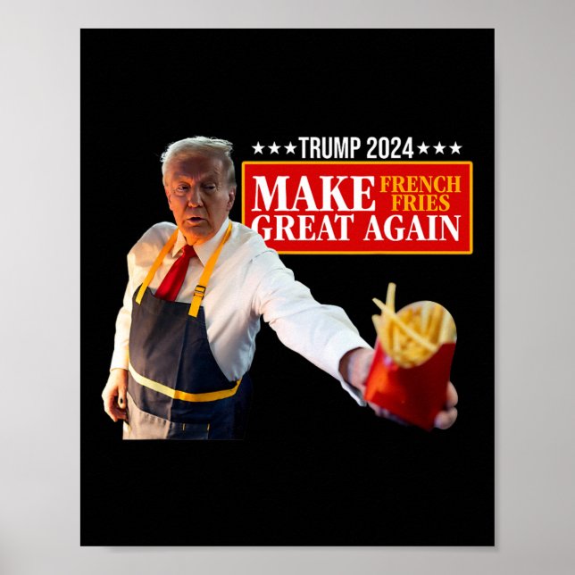 Donald Trump 2024 Französisch Fry - Make French Fr Poster (Vorne)