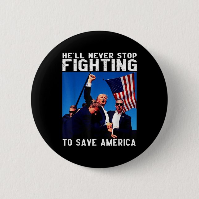 Donald Trump 2024 Hell hört nie auf, zu kämpfen Button (Vorderseite)