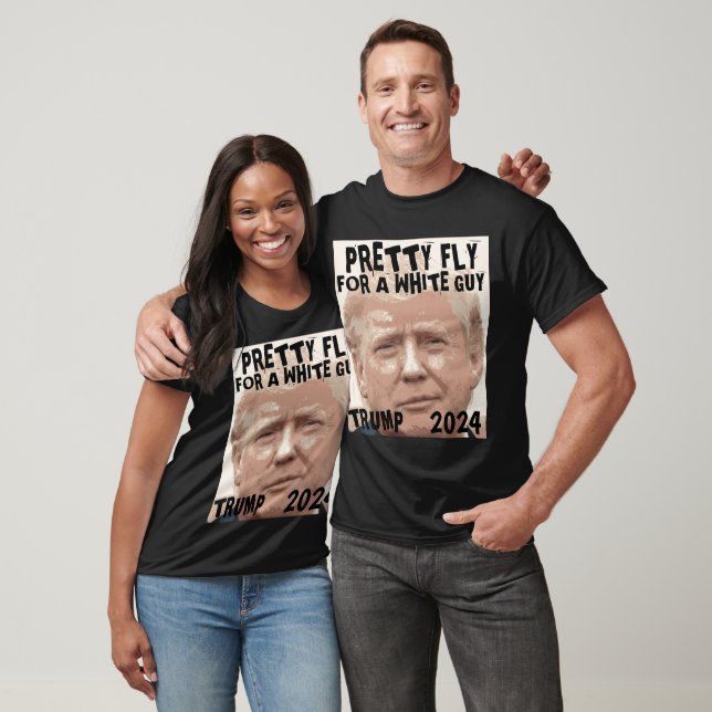 DONALD TRUMP 2024, HÜBSCHER FLY FÜR EINEN WEISSEN  T-Shirt (Unisex)
