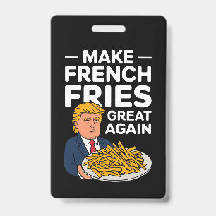 Donald Trump 2024 Mach die Pommes Frites wieder gr Ausweis