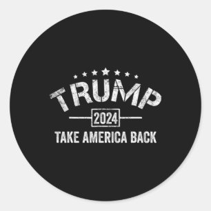 Donald Trump 2024 nimmt Amerika auf den 4. Juli El Runder Aufkleber