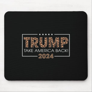 Donald Trump 2024 nimmt Amerika zurück Leopard Pri Mousepad