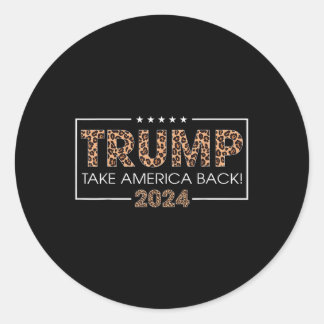 Donald Trump 2024 nimmt Amerika zurück Leopard Pri Runder Aufkleber
