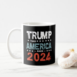 Donald Trump 2024 nimmt die Wahlen in Amerika zurü Kaffeetasse