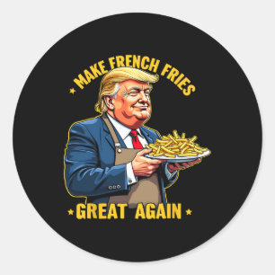 Donald Trump 2024 Pommes Frites - Machen Sie Pomme Runder Aufkleber