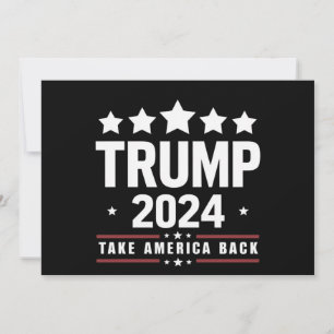 Donald Trump 2024 Take America Back Wahl  Einladung