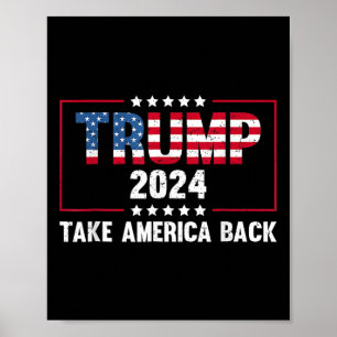 Donald Trump 2024 Take America Ck Retro Vintage Tr Poster