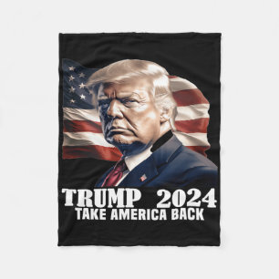 Donald Trump 2024 Take America Ck Wahl - Die R Fleecedecke