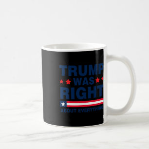 Donald Trump 2024: Trump hatte je Recht Kaffeetasse