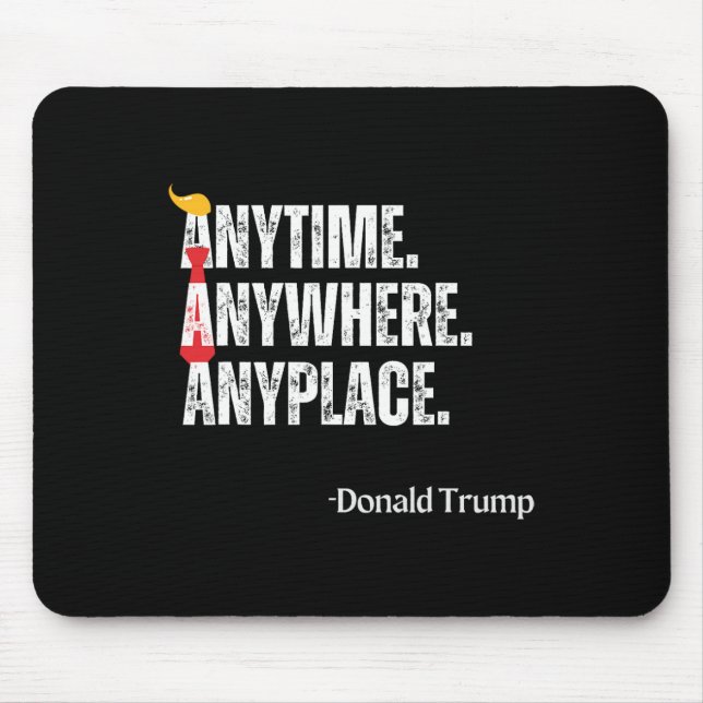Donald Trump 2024 Zitat überall Mousepad (Vorne)