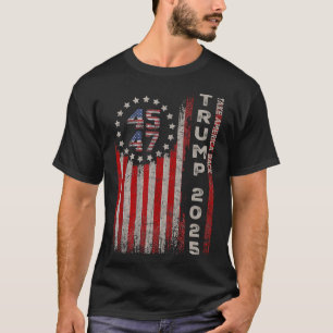 Donald Trump 2025: Amerikas amerikanische Flagge b T-Shirt