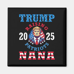 Donald Trump 2025 Erziehung von Patrioten Nana Unt Magnet