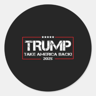Donald Trump 2025 nimmt die Wahlen in Amerika zurü Runder Aufkleber