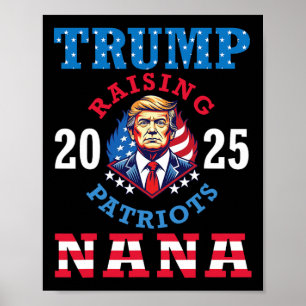 Donald Trump 2025 Patrioten erziehen Nana Unterstü Poster