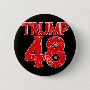 Donald Trump 2028 Trump 45. 47. 48. Button