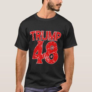Donald Trump 2028 Trump 45. 47. 48. T-Shirt