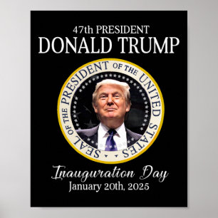 Donald Trump 47. Präsident Einweihung 2025 Unterst Poster