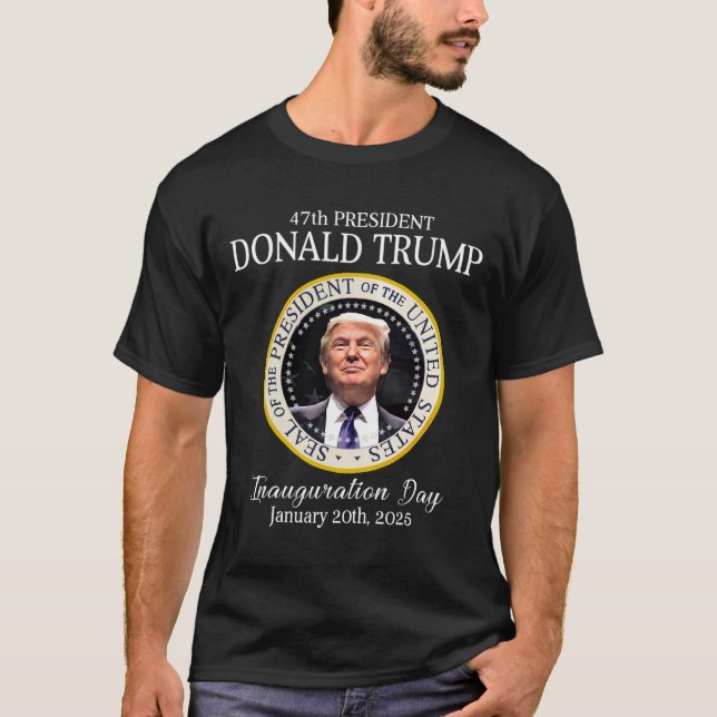 Donald Trump 47. Präsident Einweihung 2025 Unterst T-Shirt (Vorderseite)