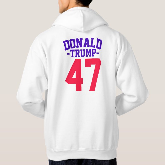 Donald Trump 47 Präsidentschaftswahl 2024 Hoodie (Rückseite)