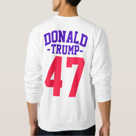 Donald Trump 47 Präsidentschaftswahl 2024 Sweatshirt
