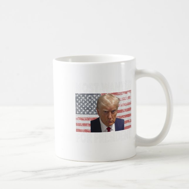 Donald Trump am meisten Gewollt für Präsident 2024 Kaffeetasse (Rechts)