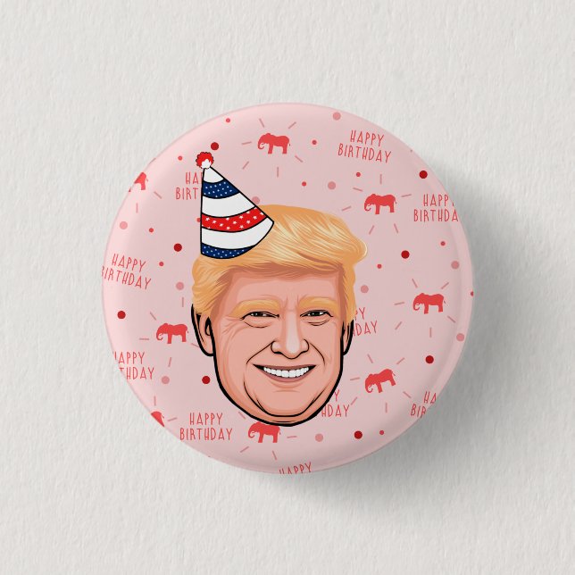 DONALD TRUMP BIRTHDAY BUTTON (Vorderseite)