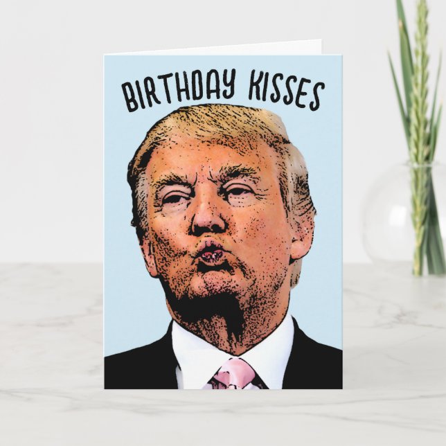 DONALD TRUMP BIRTHDAY KISS GREETCARD KARTE (Vorderseite)