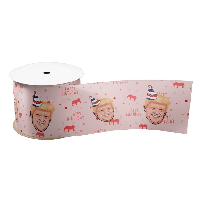 DONALD TRUMP BIRTHDAY SATINBAND (Spule)