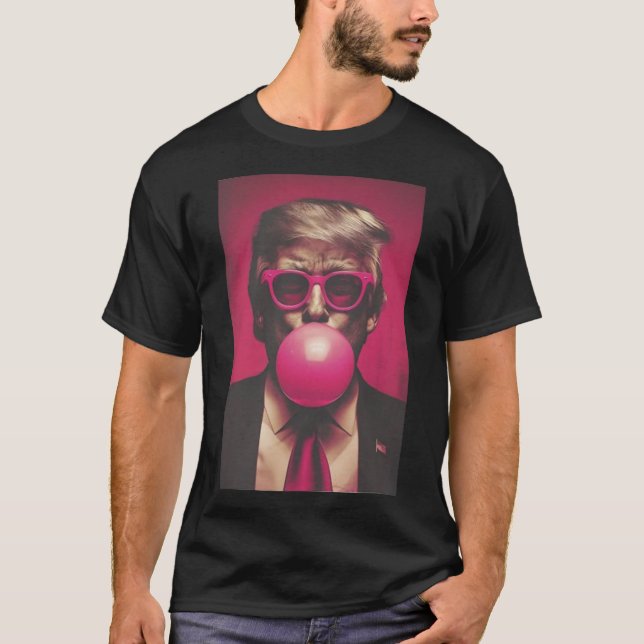 Donald Trump Bubble Gum 2024 T-Shirt (Vorderseite)