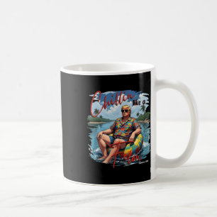 Donald Trump Chillin' like a Felon Summer 2024 Kaffeetasse