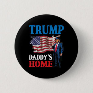 Donald Trump Daddys Zuhause American Flag Patrioti Button