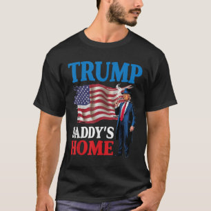 Donald Trump Daddys Zuhause American Flag Patrioti T-Shirt