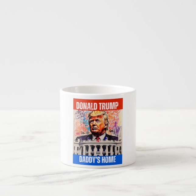 DONALD TRUMP - DADDYS ZUHAUSE ESPRESSOTASSE (Vorderseite)