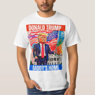 DONALD TRUMP - DADDYS ZUHAUSE T-Shirt