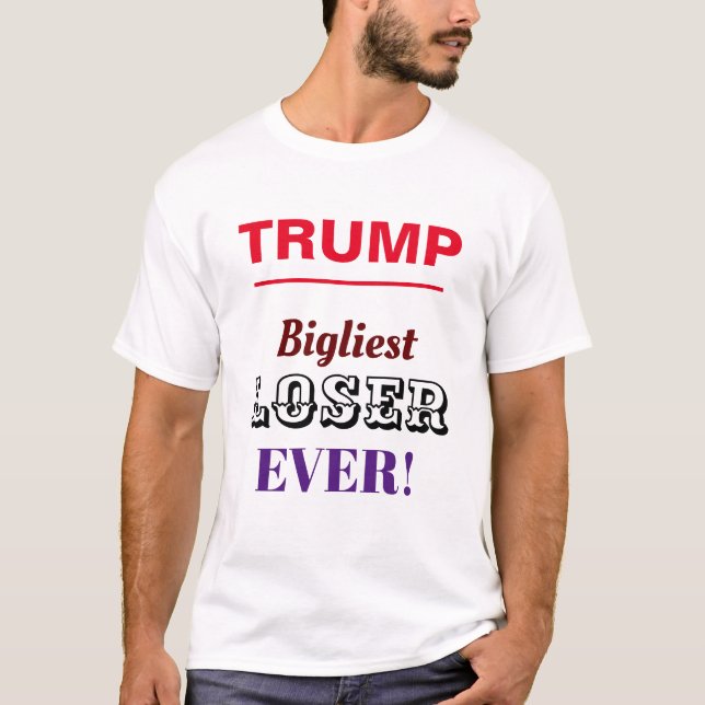 Donald Trump der größte Verlierer T-Shirt (Vorderseite)