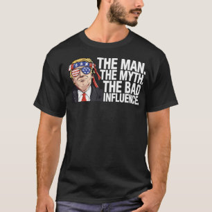 Donald Trump der Mann, der Mythos, der schlechte E T-Shirt
