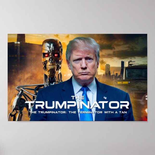Donald Trump Der Trumpinator II 45 47 Präsident Poster (Vorne)