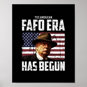 Donald Trump Die amerikanische Fafo-Ära Herum und Poster